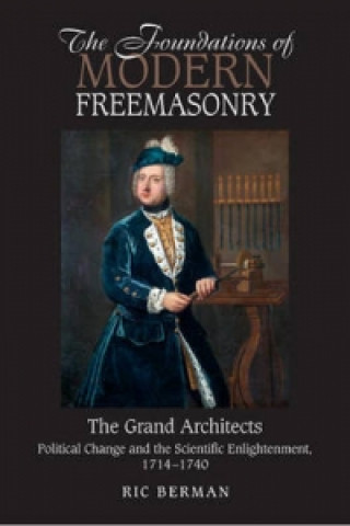 Book Foundations of Modern Freemasonry Richard Berman