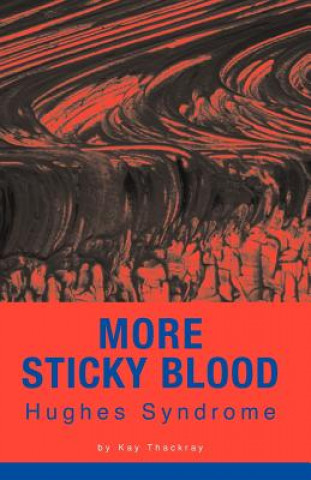 Książka More Sticky Blood Kay Thackray