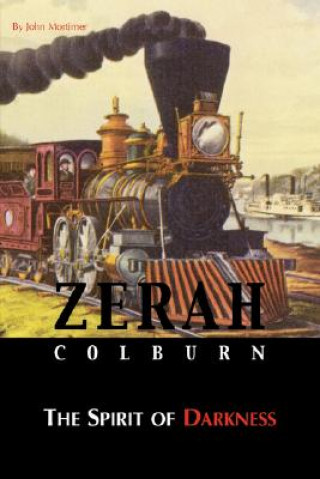 Kniha Zerah Colburn - Spirit of Darkness John Mortimer