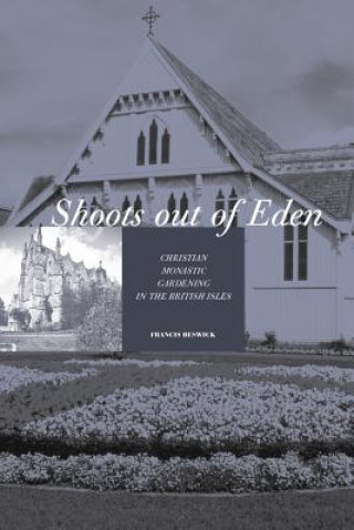 Könyv Shoots Out of Eden Francis Beswick
