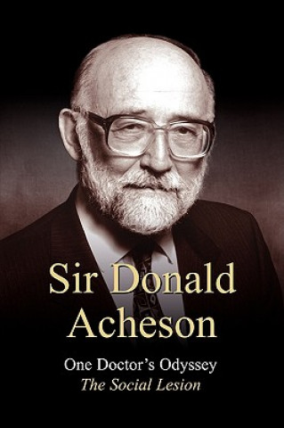 Könyv One Doctor's Odyssey Sir Donald Acheson