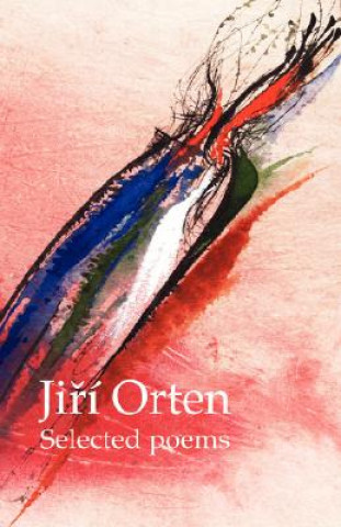 Kniha Jiri Orten Selected Poems Jiří Orten
