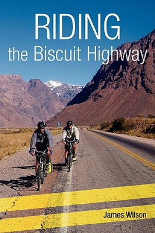 Kniha Riding the Biscuit Highway James Wilson