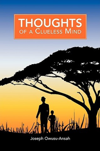 Книга Thoughts of a Clueless Mind Joseph Owusu-Ansah