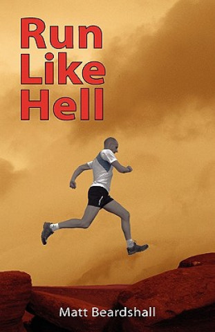 Knjiga Run Like Hell Matt Beardshall