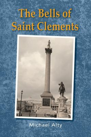 Kniha Bells of Saint Clements Michael Alty