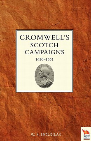 Kniha Cromwell's Scotch Campaigns, 1650-51 W S Douglas