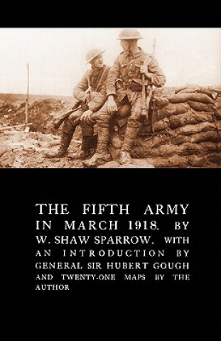 Carte Fifth Army in March 1918 W Shaw Sparrow