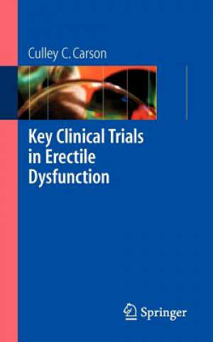 Knjiga Key Clinical Trials in Erectile Dysfunction Culley C. Carson