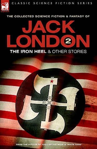 Carte Jack London 2 - The Iron Heel and other stories Jack London