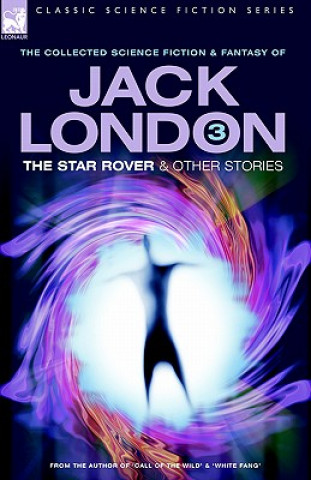 Kniha Jack London 3 - The Star Rover & Other Stories Jack London