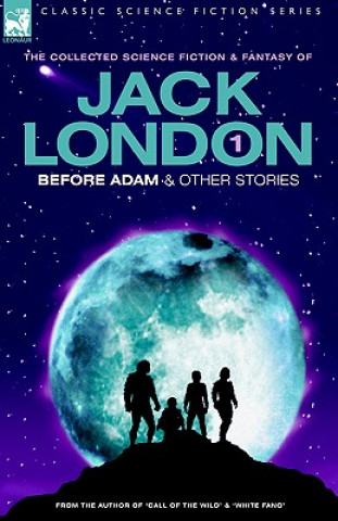 Kniha Jack London 1 - Before Adam & other stories Jack London