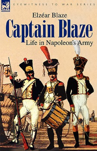 Kniha Captain Blaze Elzear Blaze