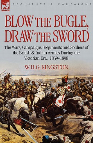 Книга Blow the Bugle, Draw the Sword W H G Kingston