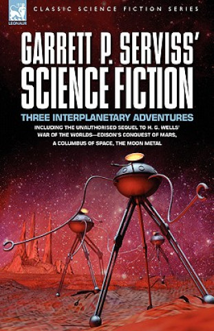 Kniha Garrett P. Serviss' Science Fiction Garrett Putman Serviss