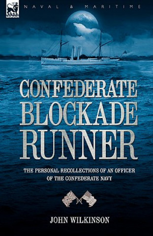 Книга Confederate Blockade Runner Wilkinson