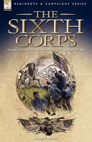 Kniha Sixth Corps George T Stevens