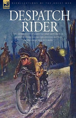 Knjiga Despatch Rider W H L Watson