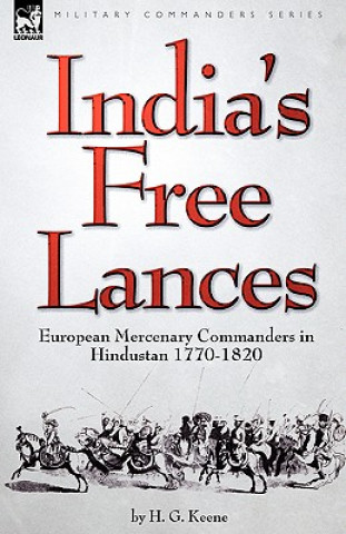 Carte India's Free Lances H G Keene