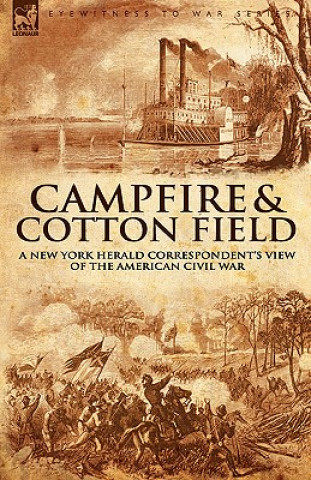 Buch Camp-Fire and Cotton-Field Thomas W Knox