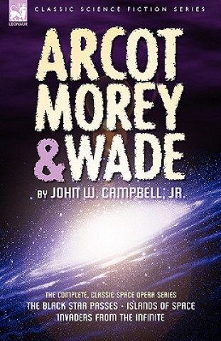 Kniha Arcot, Morey & Wade John W Campbell