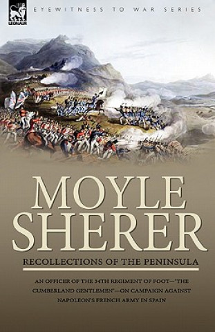 Kniha Recollections of the Peninsula Moyle Sherer