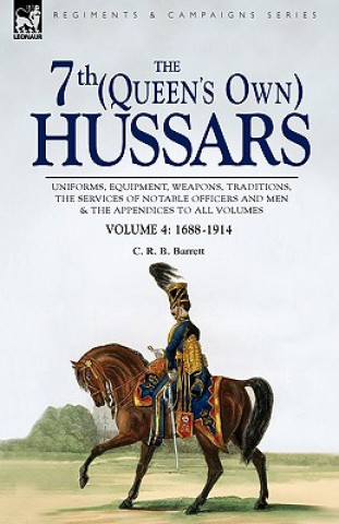 Könyv 7th (Queen's Own) Hussars C R B Barrett