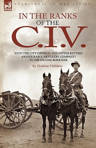 Libro In the Ranks of the C. I. V Erskine Childers