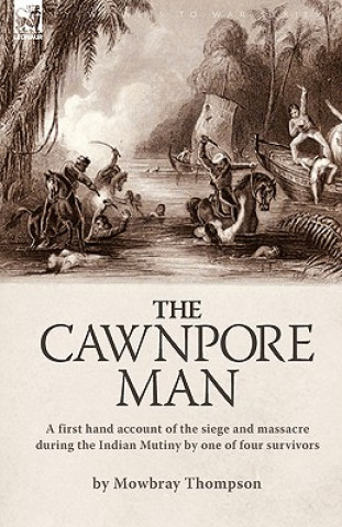 Carte Cawnpore Man Mowbray Thompson