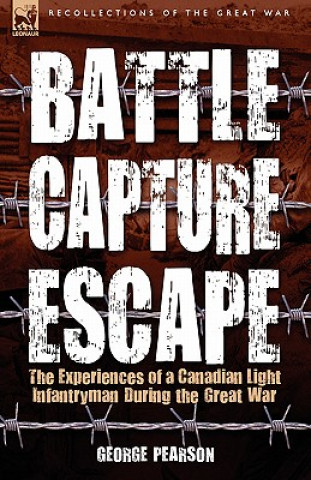 Buch Battle, Capture & Escape George Pearson