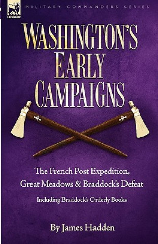 Carte Washington's Early Campaigns James Hadden