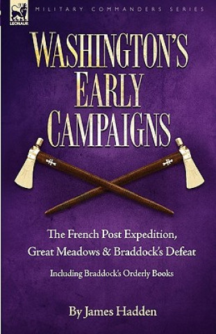 Książka Washington's Early Campaigns James Hadden