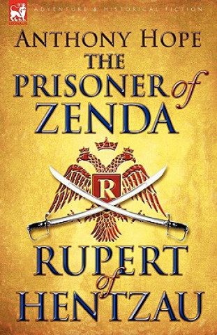 Libro Prisoner of Zenda & Its Sequel Rupert of Hentzau Anthony Hope