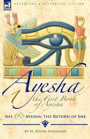 Książka First Book of Ayesha-She & Ayesha Sir H Rider Haggard