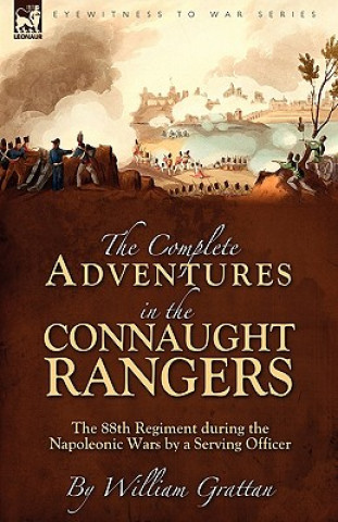 Libro Complete Adventures in the Connaught Rangers William Grattan