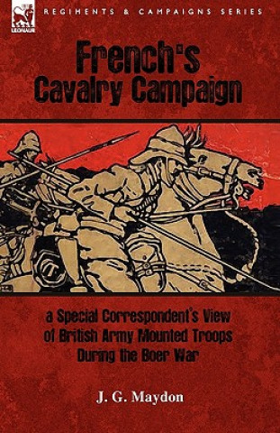 Carte French's Cavalry Campaign J G Maydon