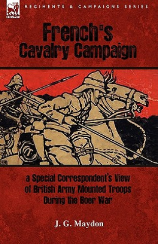 Knjiga French's Cavalry Campaign J G Maydon