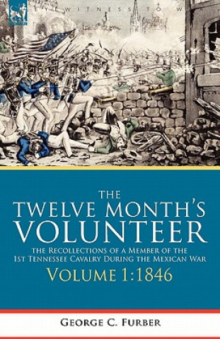 Książka Twelve Month's Volunteer George C Furber