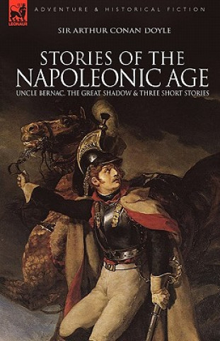 Kniha Stories of the Napoleonic Age Doyle
