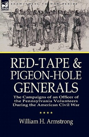 Książka Red-Tape and Pigeon-Hole Generals William H Armstrong