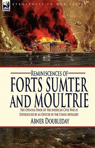 Carte Reminiscences of Forts Sumter and Moultrie Abner Doubleday