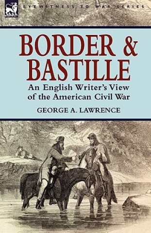 Könyv Border and Bastille George A Lawrence