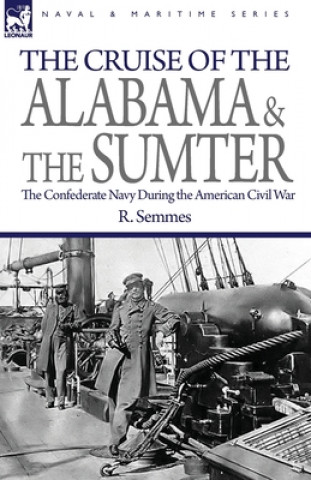 Książka Cruise of the Alabama and the Sumter Semmes