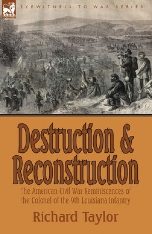 Kniha Destruction and Reconstruction Richard Taylor
