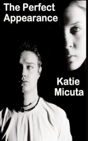 Kniha Perfect Appearance Katie Micuta