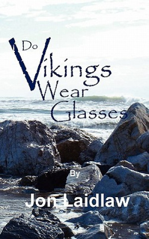 Carte Do Vikings Wear Glasses? Jon Laidlaw