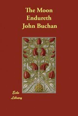 Książka Moon Endureth John Buchan