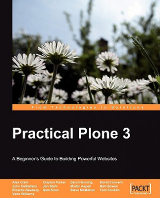 Knjiga Practical Plone 3: A Beginner's Guide to Building Powerful Websites Steve McMahon