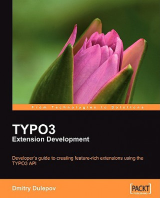 Knjiga TYPO3 Extension Development Dmitry Dulepov