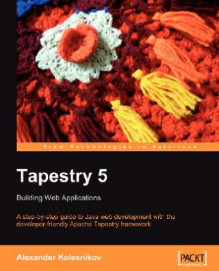 Libro Tapestry 5: Building Web Applications Alexander Kolesnikov